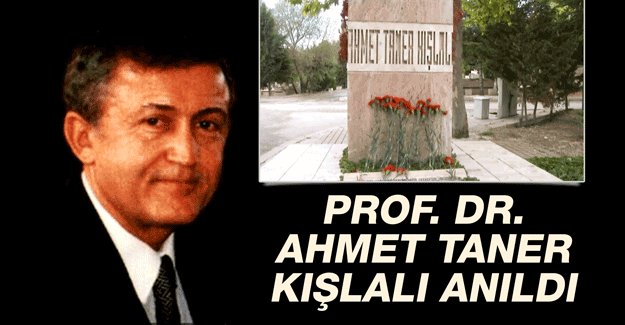 Dr. <b>Ahmet Taner</b> Kışlalı ölümünün 16. yıldönümünde anıldı - prof_dr_ahmet_taner_kislali_olumunun_16_yildonumunde_anildi_h78872_6bd48