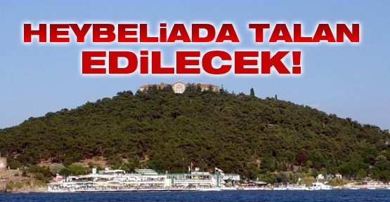 heybeliada_talan_edilecek_h26423.jpg